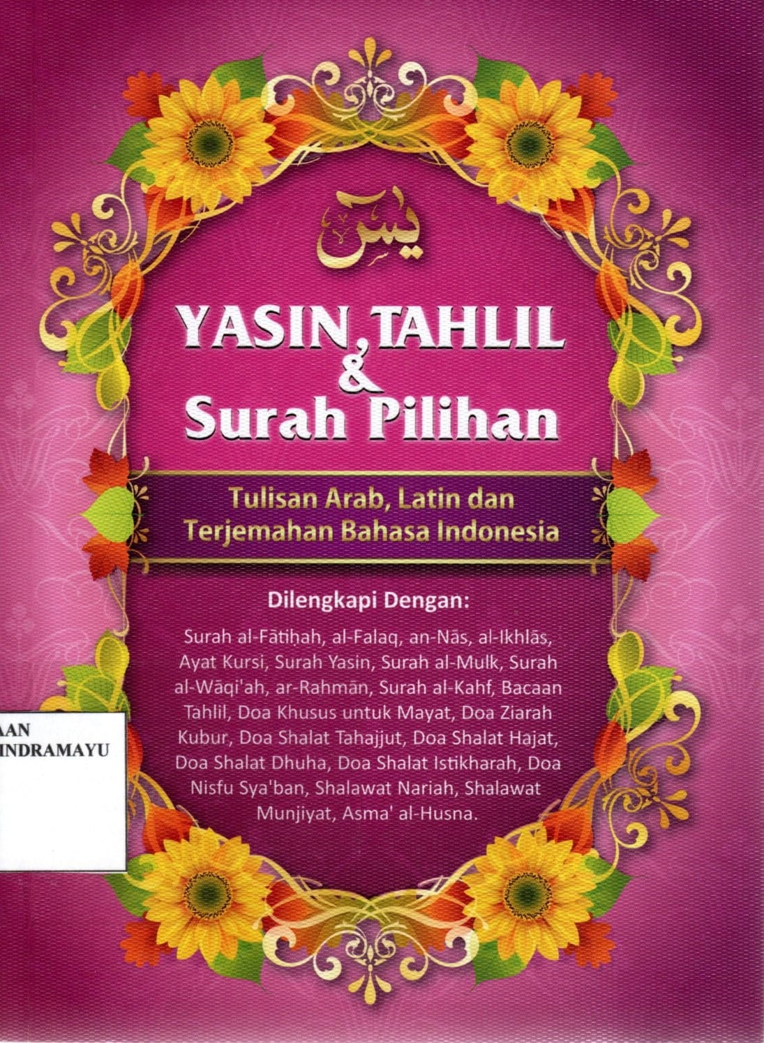 Yassin, Tahlil & Surah Pilihan : Tulisan Arab, Latin dan Terjemahan Bahasa Indonesia