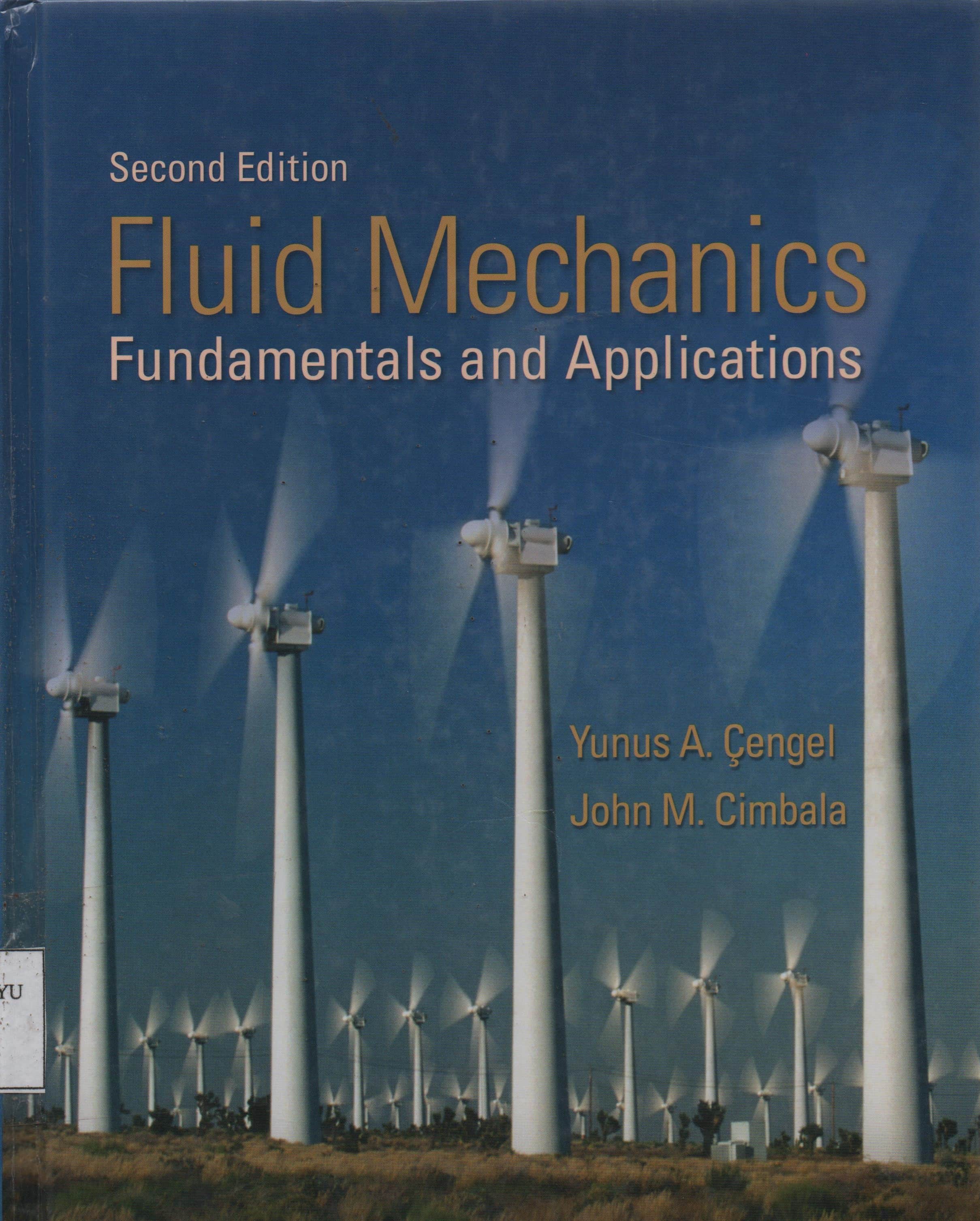 Fluid Mechanics : Fundamentals and Applications Second Edition